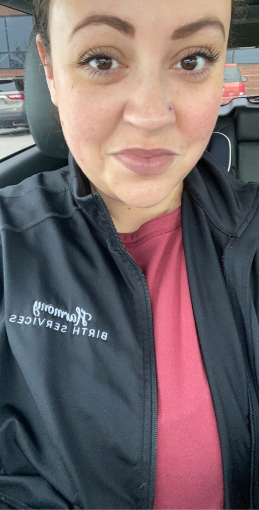 Harmony Birth Services Doula Danica, preparing for her most recent birth in March at MU Women's and Children's Hospital in Columbia, MO before COVID-19 quarantine and policy change.